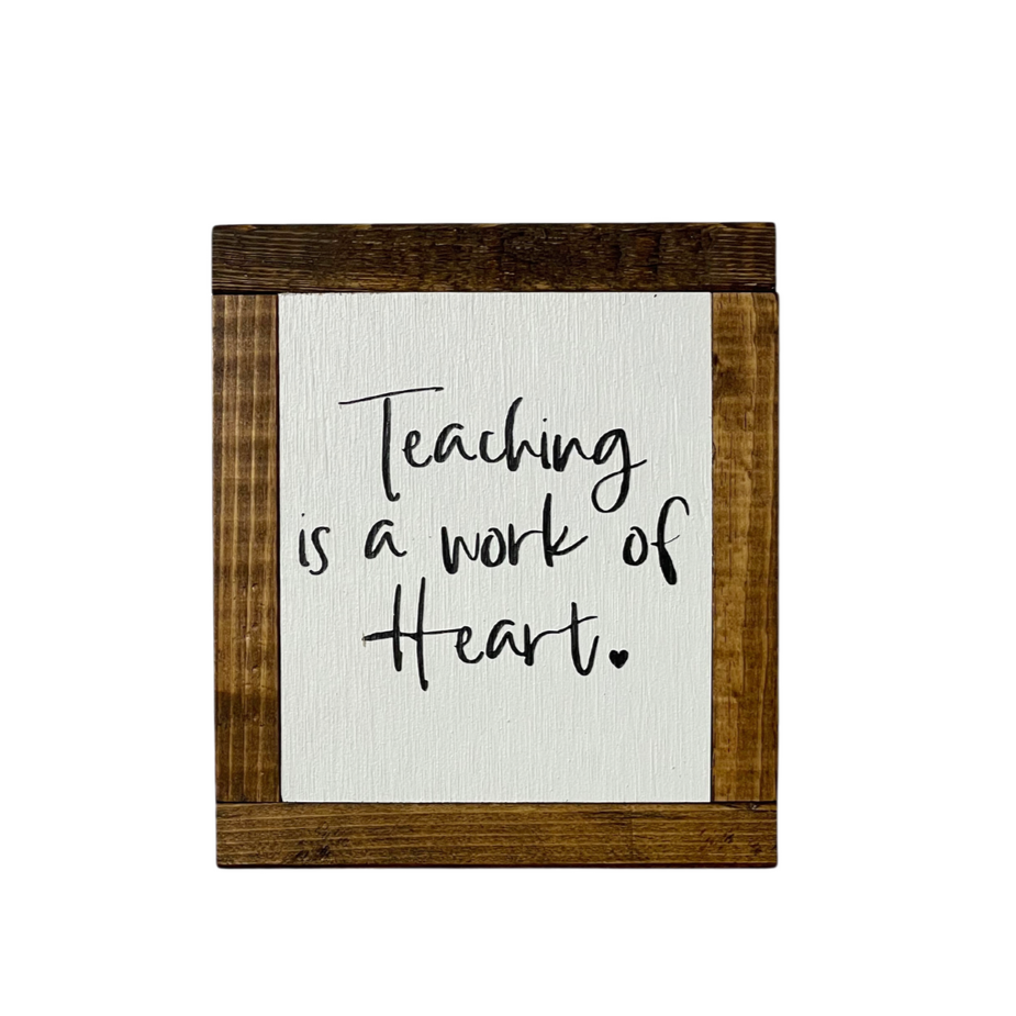 Sign - Itty Bitty Mini - Teaching Is