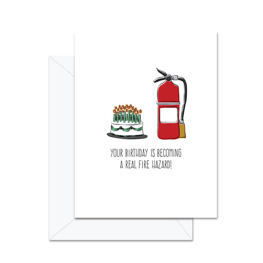 Card - Birthday - Real Fire Hazard