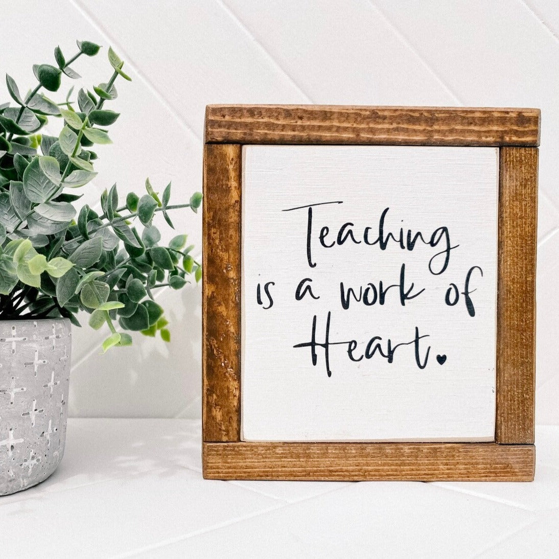 Sign - Itty Bitty Mini - Teaching Is
