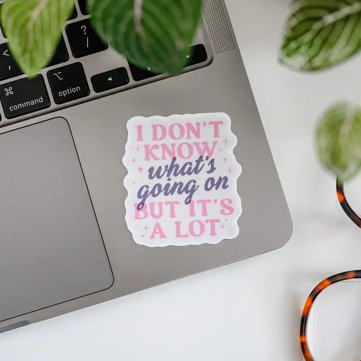 Sticker - I Don't Know What's Going On
