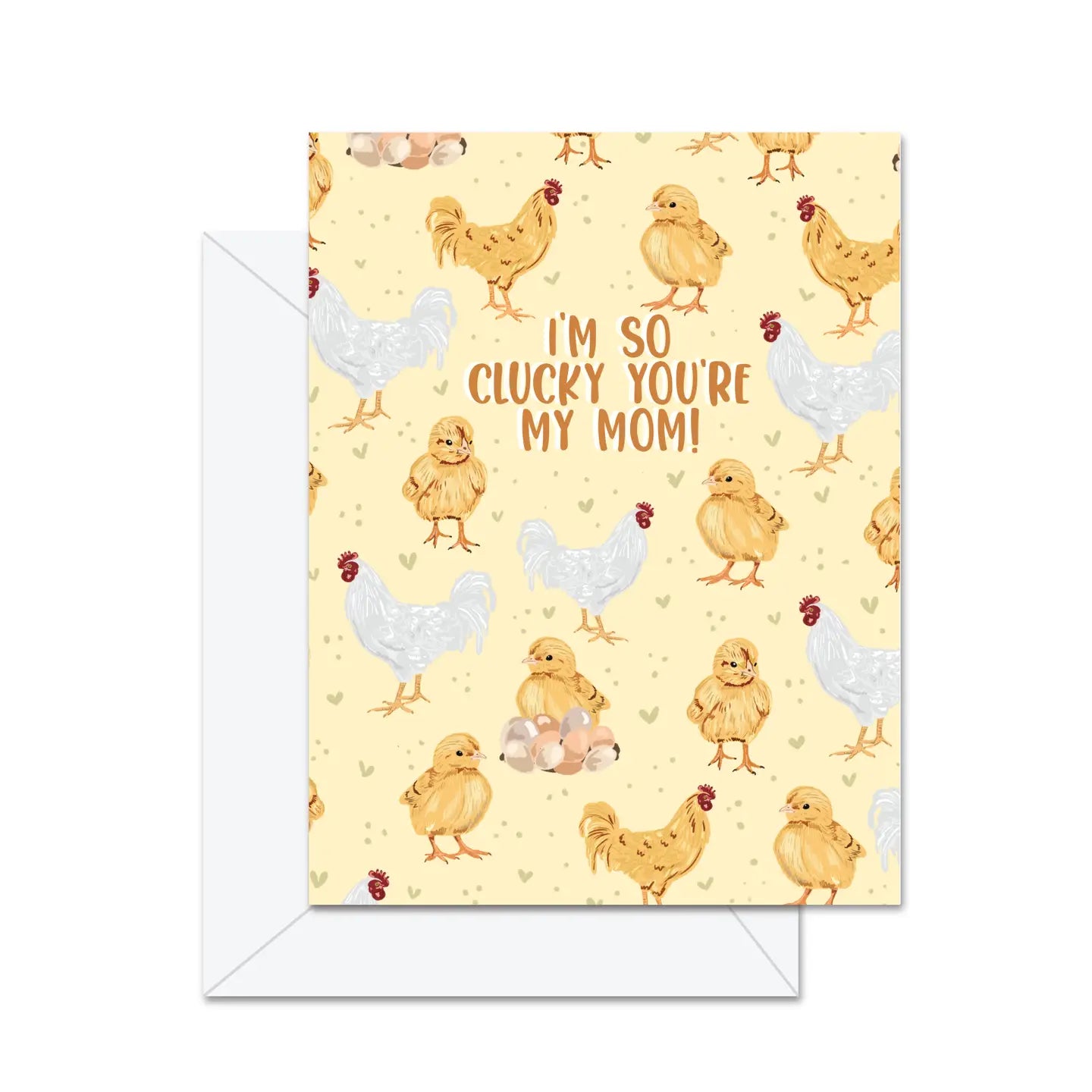 Card - I'm So Clucky You're My Mom