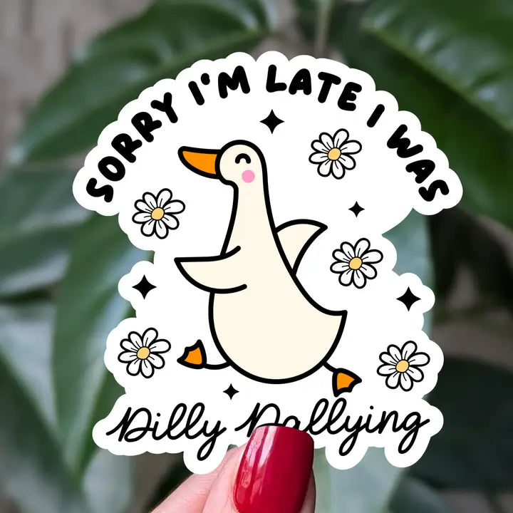 Sticker - Goose - Sorry I'm Late