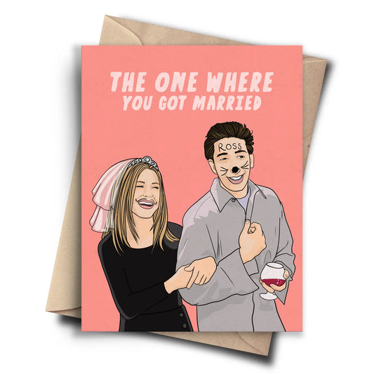 Card - Friends - The One Where You Got Married
