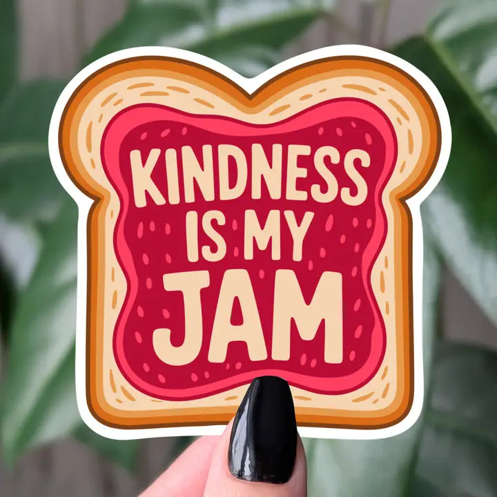 Sticker - Kindness Is My Jam