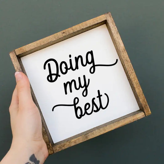 Sign - Doing My Best
