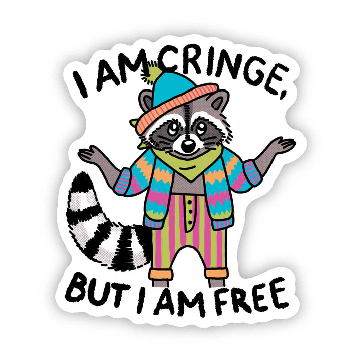 Sticker - I Am Cringe, But I Am Free Raccoon