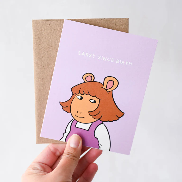 Card - DW - Sassy Since Birth
