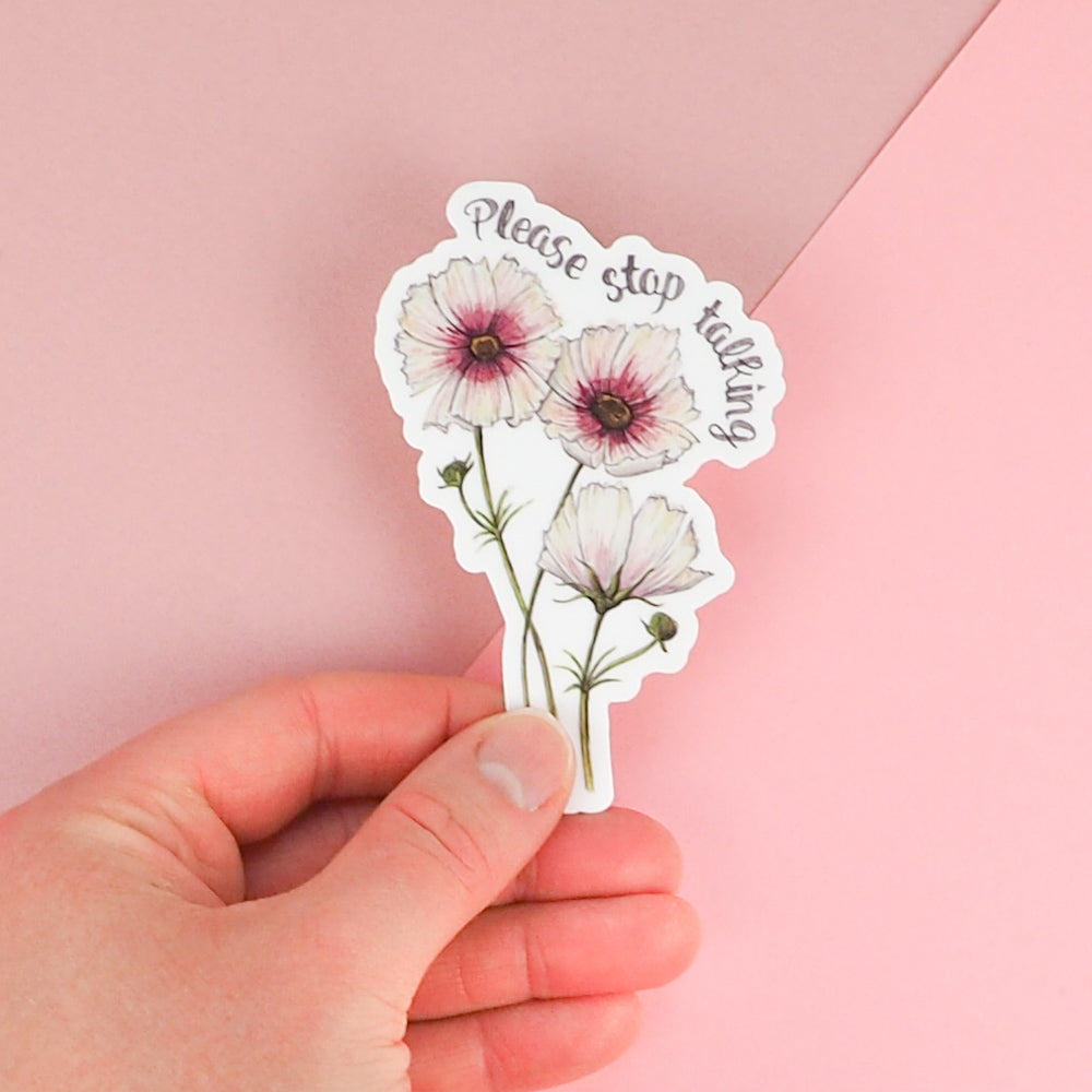 Sticker - Floral - Please Stop Talking