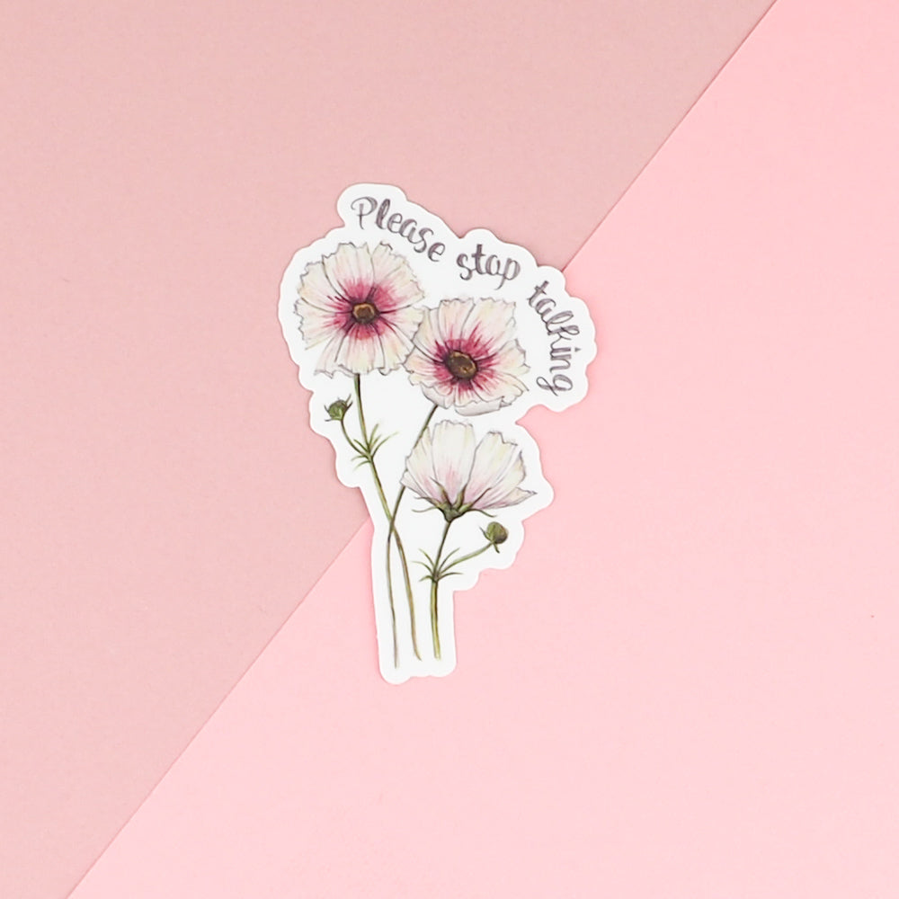 Sticker - Floral - Please Stop Talking