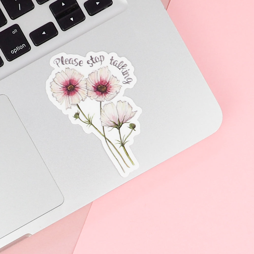 Sticker - Floral - Please Stop Talking