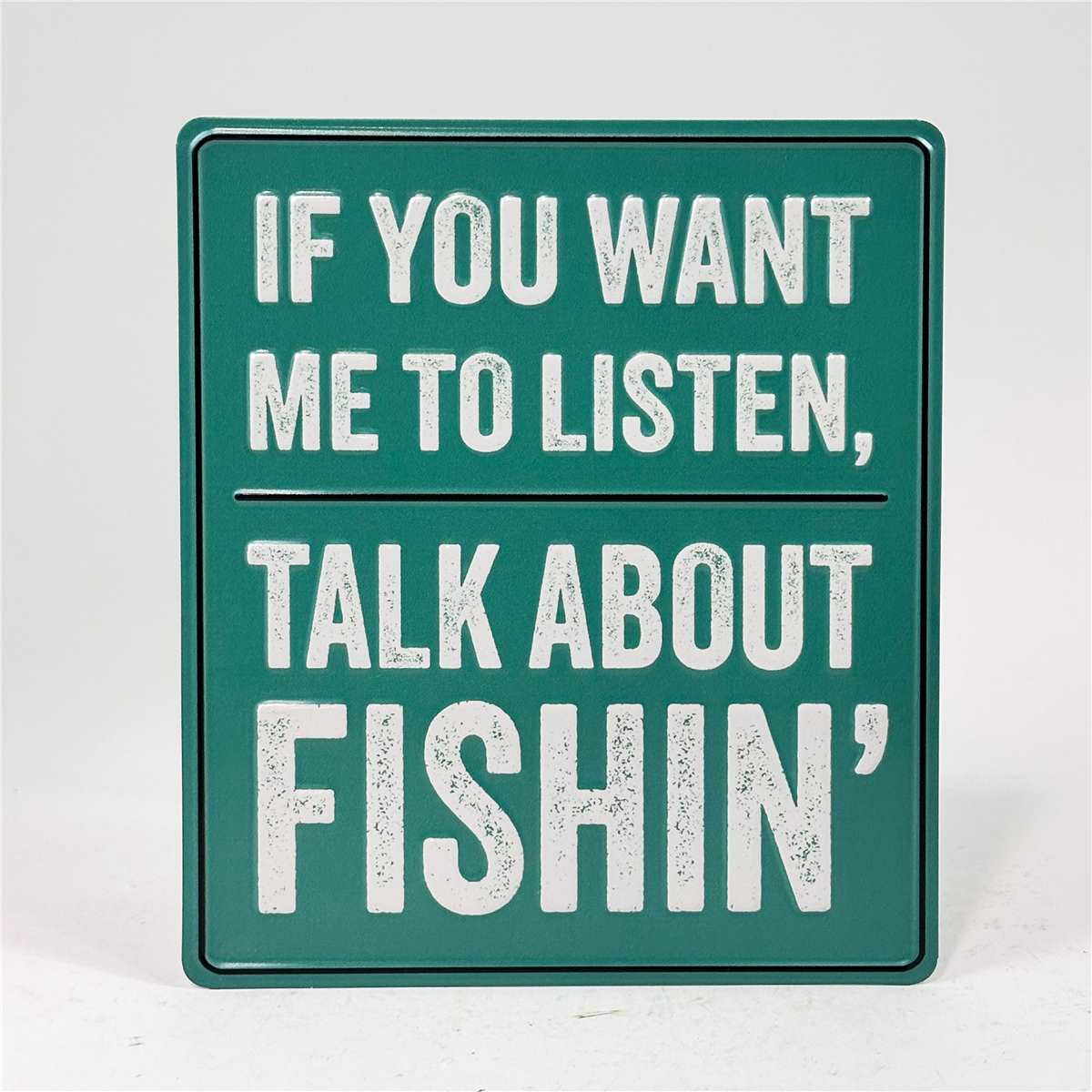 Sign - Talk About Fishin'