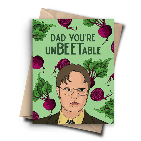 Card - Dwight Schrute - Dad, You're UnBEETable