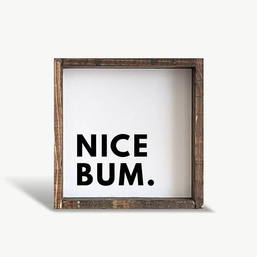 Sign - Nice Bum
