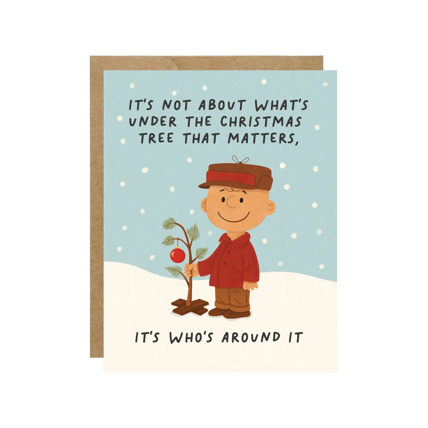 Card - Charlie Brown - It's Not About What's Under The Tree