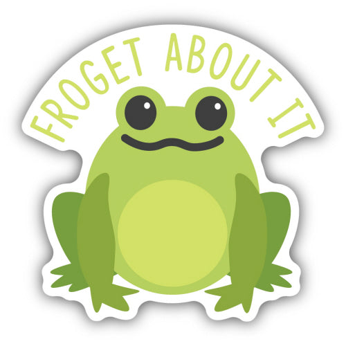 Sticker - Froget About It