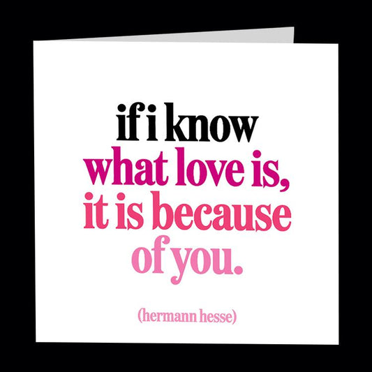 Card - Quotable Cards - If I Know What Love Is