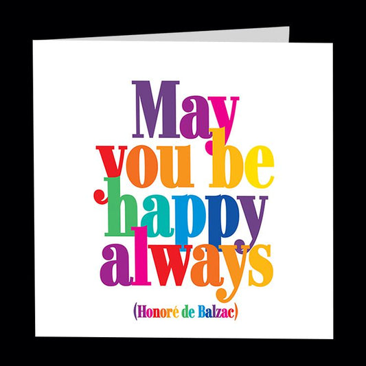 Card - Quotable Cards - May You Be Happy Always