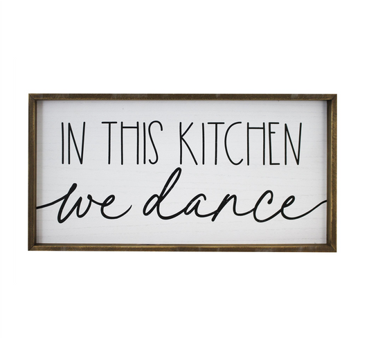 Sign - In This Kitchen We Dance