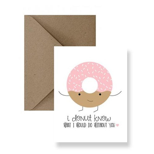 Card - I Donut Know What I Would Do Without You