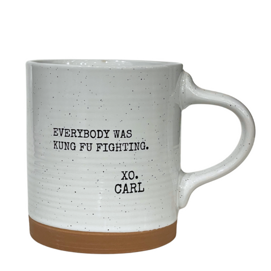 Mug - Quote - Everybody Was Kung Fu Fighting