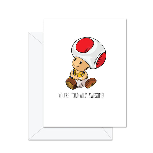 Card - Birthday - You're Toadally Awesome!