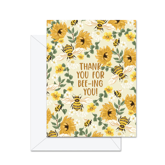Card - Thank You For Beeiing You