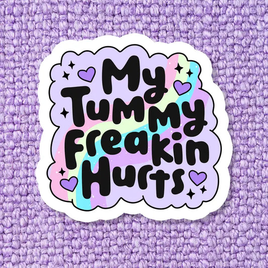 Sticker - My Tummy Freakin Hurts