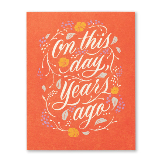 Card - Birthday - On This Day, Years Ago...