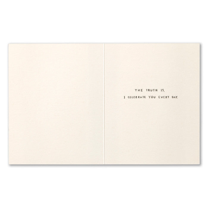 Card - Birthday - I Know It's Your Birthday, But...