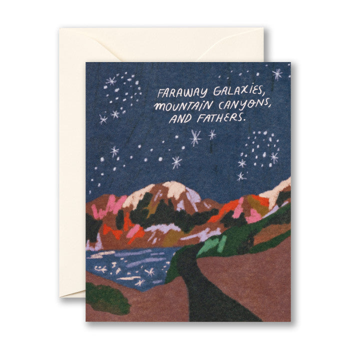 Card - Father's Day - Faraway Galaxies, Mountain Canyons, And Fathers