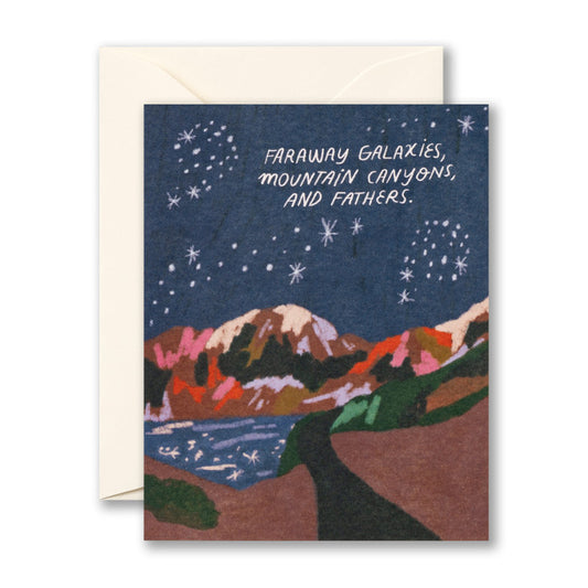 Card - Father's Day - Faraway Galaxies, Mountain Canyons, And Fathers