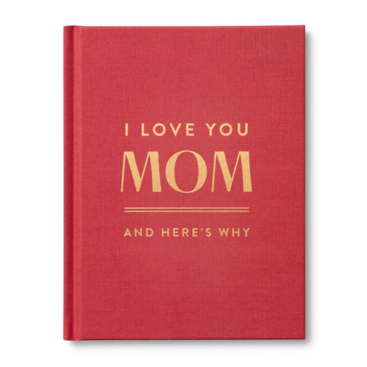 Book - I Love You Mom And Here's Why