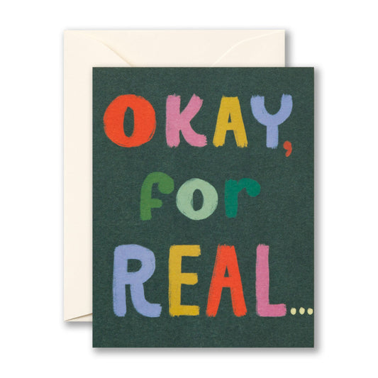 Card - Thank You - Okay, For Real...