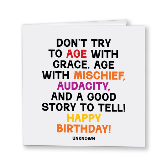 Card - Quotable Cards - Don't Age With Grace