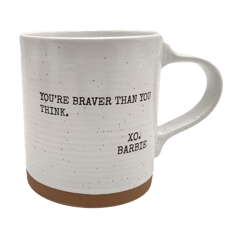 Mug - Quote - You Are Braver