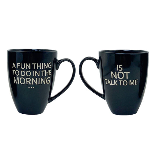Mug - Fun Thing To Do