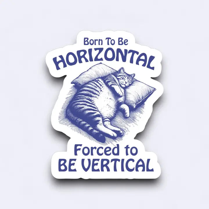 Sticker - Born To Be Horizontal Cat