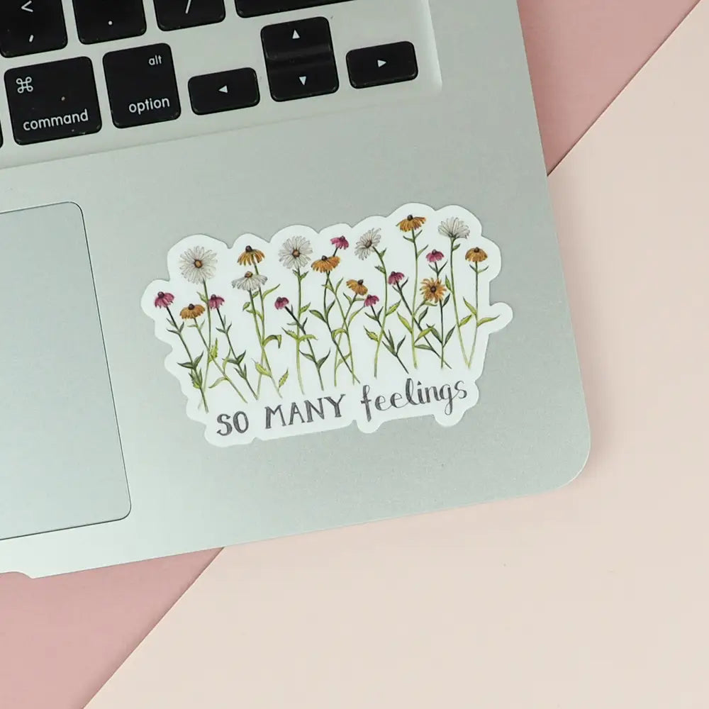 Sticker - Floral - So Many Feelings