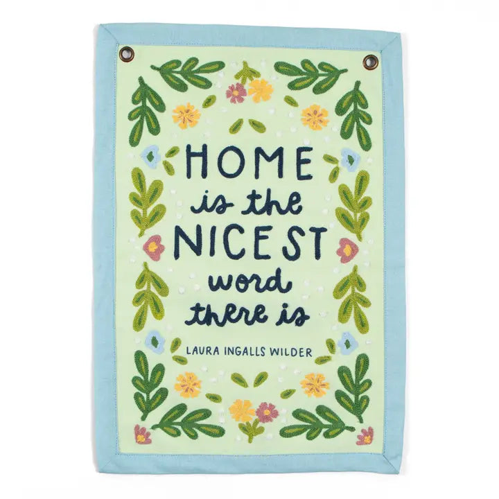 Canvas Banner - Home Is The Nicest - 11x17