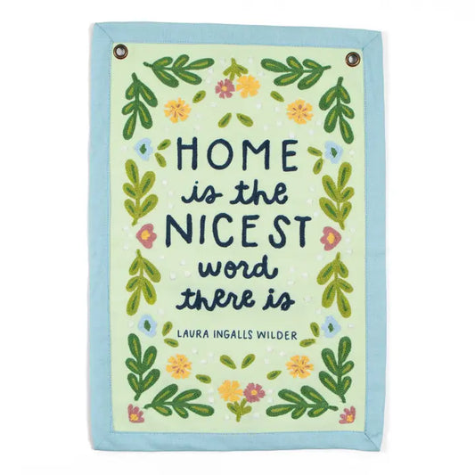 Canvas Banner - Home Is The Nicest - 11x17