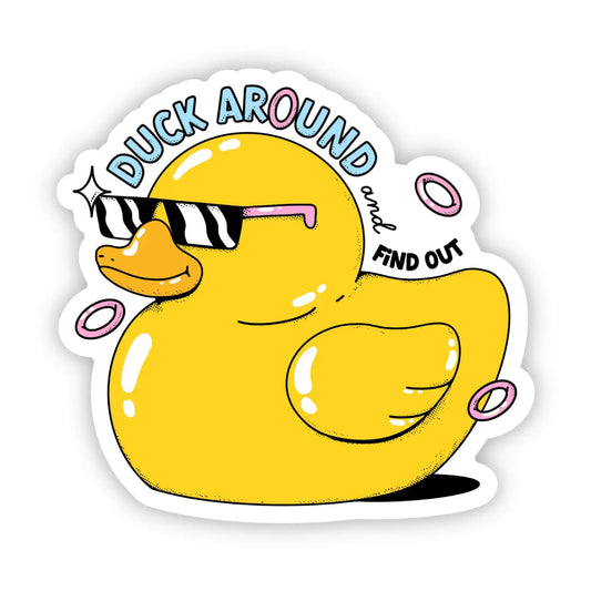 Sticker - Duck Around and Find Out