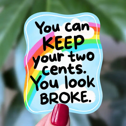 Sticker - Keep Your Two Cents