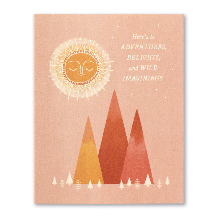 Card - Birthday - Here's To Adventures, Delights, and Wild Imaginings