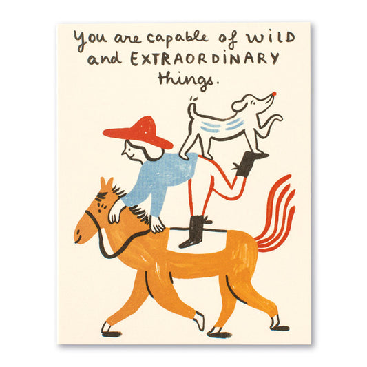 Card - Birthday - You Are Capable Of Wild And Extraordinary Things
