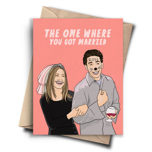 Card - Friends - The One Where You Got Married