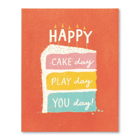Card - Birthday - Happy Cake Day, Play Day, You Day
