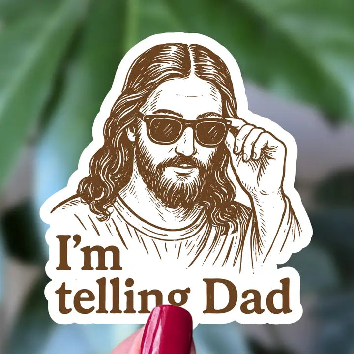 Sticker - Jesus - I'm Telling Dad