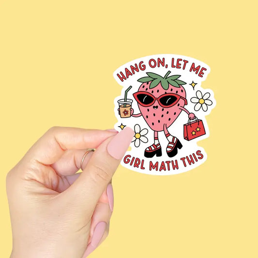 Sticker - Hang On, Let Me Girl Math This