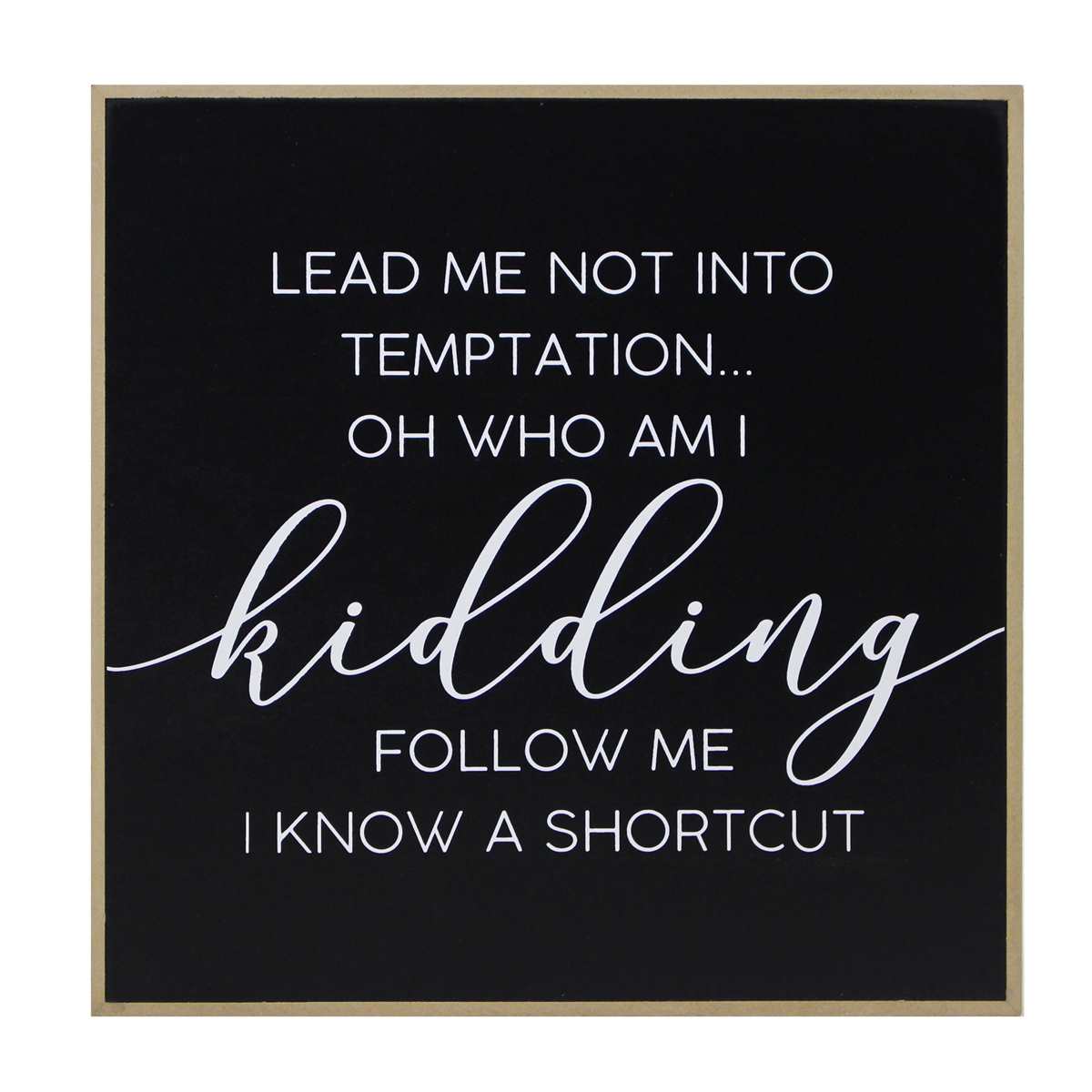 Sign - Lead Me Not Into Temptation