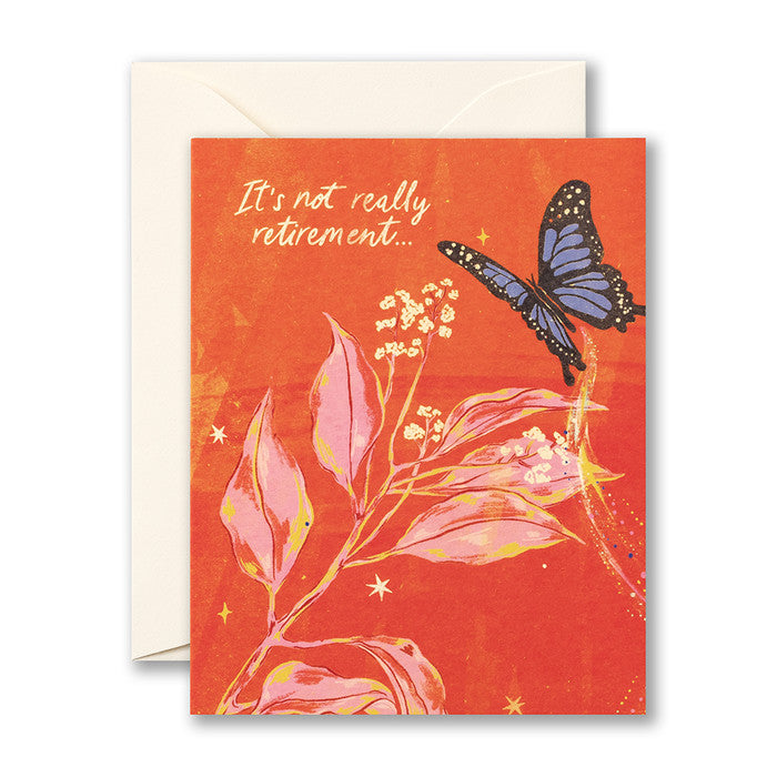 Card - Retirement - It's Not Really Retirement